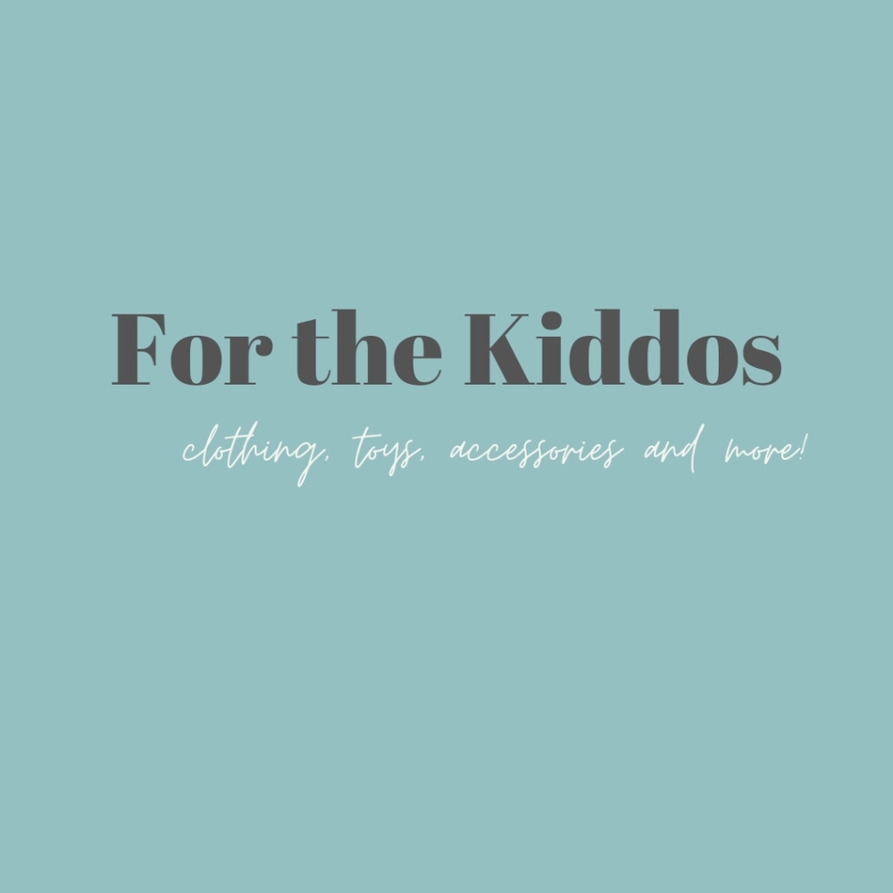 For the kiddos